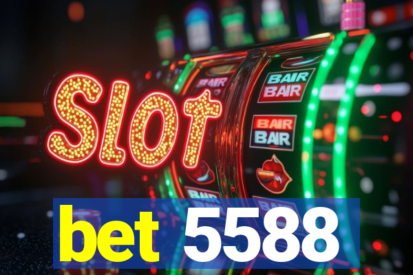 bet 5588